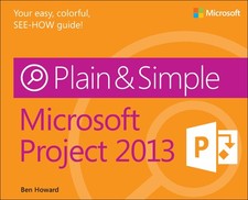 Microsoft Project 2013 Plain & Simple