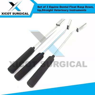 Set of 3 Equine Dental Float Rasp Down,Up,Straight Veterinary Instruments