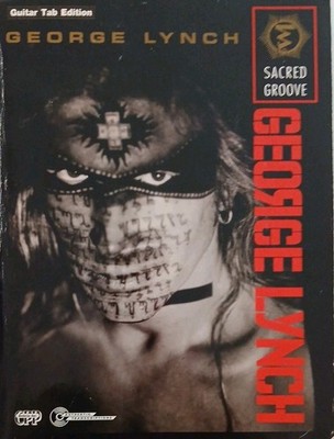 ★楽譜/ジョージリンチ/セイクレッドグルーヴ/タブ譜/ギタースコア GEORGE LYNCH GUITAR TAB / TABLATURE / SACRED GROOVE / SONGBOOK | eBay