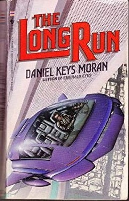 The Long Run Mass Market Paperbound Daniel Keys Moran