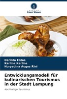 Entwicklungsmodell FüR Kulinarischen Tourismus In Der Stadt Lampung Taschenbuch