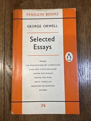Selected Essays by George Orwell 1960 UK Penguin PB - Vintage VGC