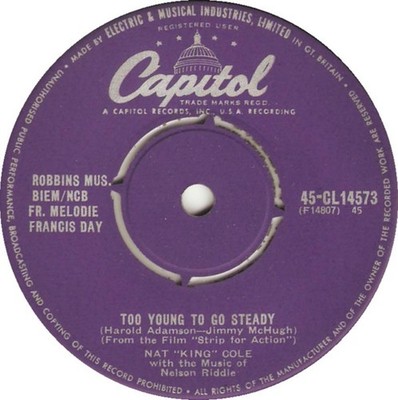 Nat King Cole - Too Young To Go Steady / Never Let Me Go - Used Vinyl - G8100z