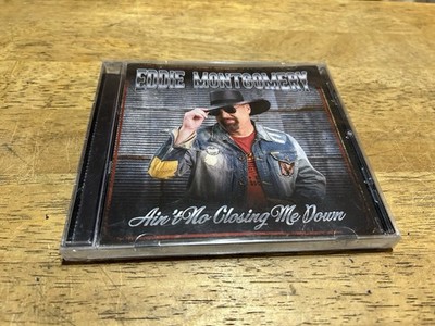 Eddie Montgomery Ain t No Closing Me Down CD