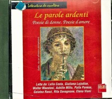 LE PAROLE ARDENTI - POESIE DI DONNE POESIE D'AMORE CD - ED. AVVENIMENTI 1998