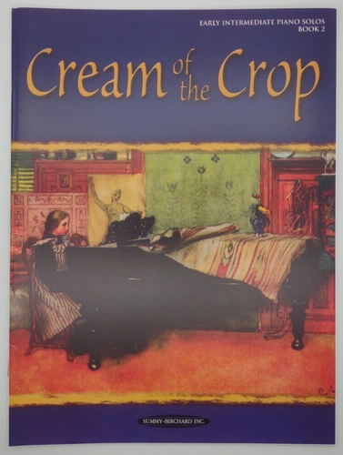 Cream of the Crop Book 2: Early Intermediate Piano Solos (Summy-Birchard 0658) - Bild 1 von 6