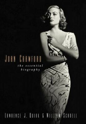 Joan Crawford: The Essential Biography by Quirk, Lawrence J.; Schoell, William