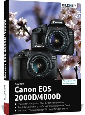 Canon EOS 2000D/4000D - Für bessere Fotos von Anfang an | Horn Toby | Buch