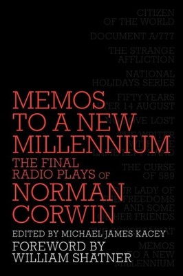 Corwin - Memos to a New Millennium  The Final Radio Plays of - New pap - X555z