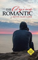 Kevin Alan Lamb | The Dying Romantic | Buch | Englisch (2014) | Gebunden