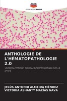 Jesus Antonio Almeida Mendez (U. A.) | Anthologie De L'hÉMatopathologie 2.0