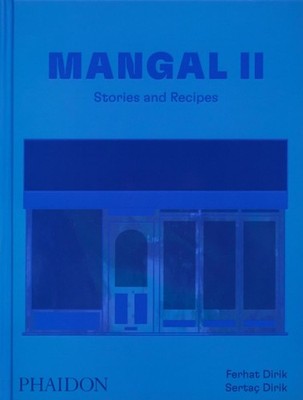 Mangal II Stories and Recipes by Ferhat and Sertaç Dirik (Hardback Book)