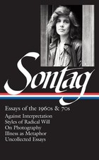 Susan Sontag: Essays of the 1960s & 70s (LOA #246): Against Interpretation / Sty