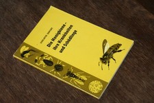 Liselotte Seifert - Die Honigbiene - ihre Krankheiten und Schädlinge
