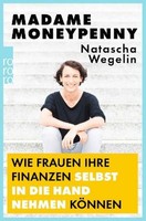 Madame Moneypenny: Wie Frauen Ihre Finanzen Selbst In Die Hand Nehmen KöNne ...