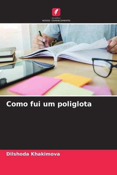 Dilshoda Khakimova | Como Fui Um Poliglota | Taschenbuch | Portugiesisch (2023)-image