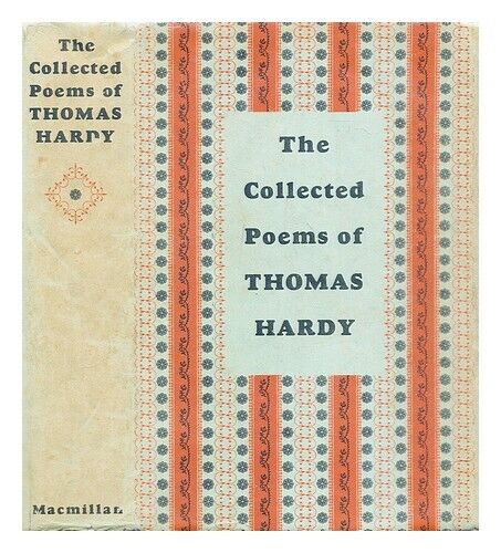 HARDY, THOMAS (1840-1928) The collected poems of Thomas Hardy 1965 Hardcover - Picture 1 of 1