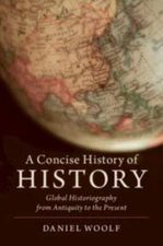 A Concise History of History [Cambridge Concise Histories]