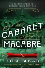 Cabaret Macabre - Hardcover By Mead, Tom - GOOD