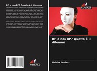 Heloise Lambert | Bp O Non Bp? Questo è Il Dilemma | Taschenbuch | Italienisch