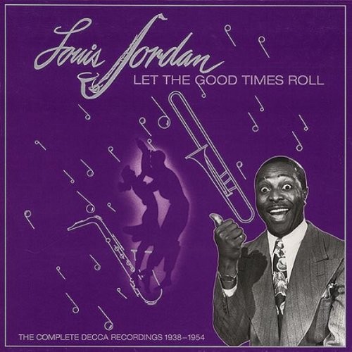 Let The Good Times Roll: THE COMPLETE US DECCA RECORDINGS 1938-1954 (CD) Album