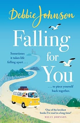 Falling For You: The heartwarming a..., Johnson, Debbie