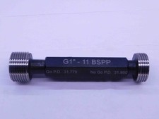 NEW G1" 11 BSPP PIPE THREAD PLUG GAGE 1.0 GO NO GO P.D.'S = 31.770 & 31.950