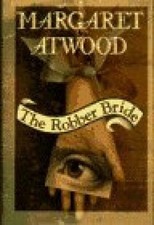Product Image: The Robber Bride by Margaret Atwood 1993 American First Edition, signed