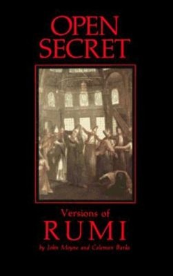 Open Secret : Versions of Rumi Paperback Melvana Rumi