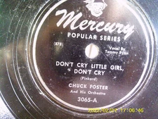 CHUCK FOSTER, 1931 MRCURY 3065 DONT CRY LITTLE GIRL  DONT CRY  PLAYED VG+
