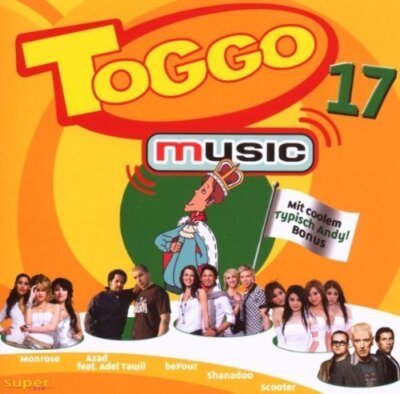 Toggo 17 (2007) BeFour, Scooter, Azad feat. Adel Tawil, Lisa Bund, Shanad.. [CD]