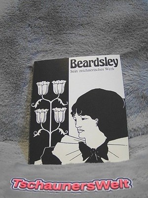 Sein zeichnerisches Werk - Zweitausendeins Hrsg. von Bruno Mehrmann Beardsley, A