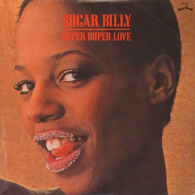 Sugar Billy - Super Duper Love (Vinyl LP - 1975 - US - Reissue)