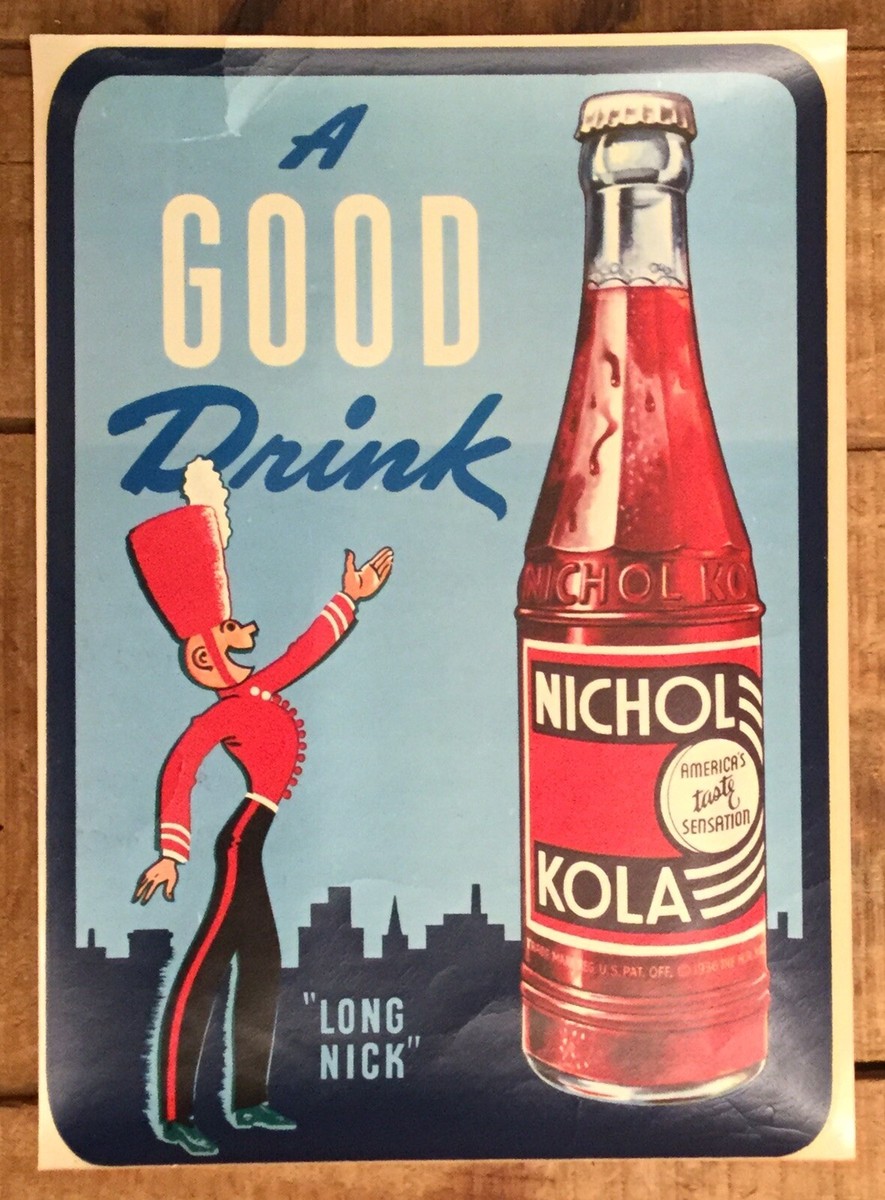 Early Vintage 'Long Nick' NICHOL KOLA Soda Pop Advertising Decal