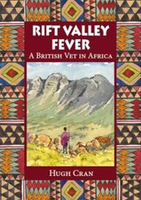 Rift Valley Fever A British Vet in Africa