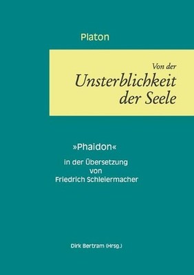 ber die Unsterblichkeit der Seele: Phaidon by Platon (German) Paperback Book