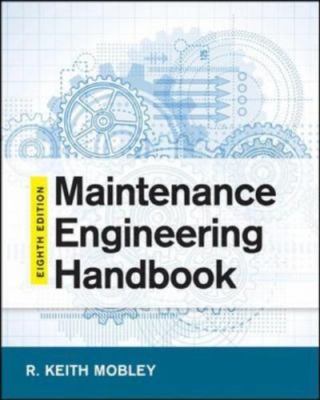 Maintenance Engineering Handbook, Eighth Edition, Mobley, Keith, Good Book
