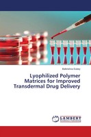 Balkrishna Dubey | Lyophilized Polymer Matrices For Improved Transdermal Drug...