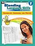 Blending Language Skills Simplified (Vocabulary, Grammar, and Writing, Book ...