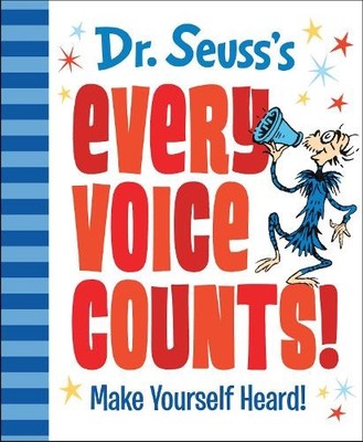 Dr. Seuss Dr. Seuss's Every Voice Counts! (Hardback) Dr. Seuss's Gift Books