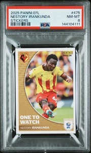 NESTORY IRANKUNDA PANINI EFL 2025 STICKER WATFORD  #475 Ones To Watch PSA 8