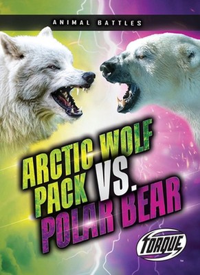 Arctic Wolf Pack vs. Polar Bear by Nathan Sommer Paperback Book
