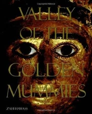 Valley of the Golden Mummies - Hardcover By Hawass, Zahi - GOOD