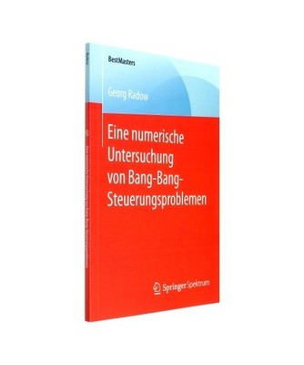 Eine numerische Untersuchung von Bang-Bang-Steuerungsproblemen, Georg Radow