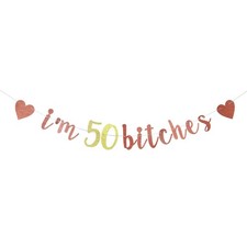 I'm 50 Bitches Banner, 50th Party Decor, Funny 50 Years Old Birthday Banner, ...