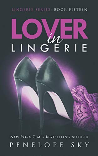 Lover in Lingerie: 15 (Beyond Buttons Series) - Sky, Penelope