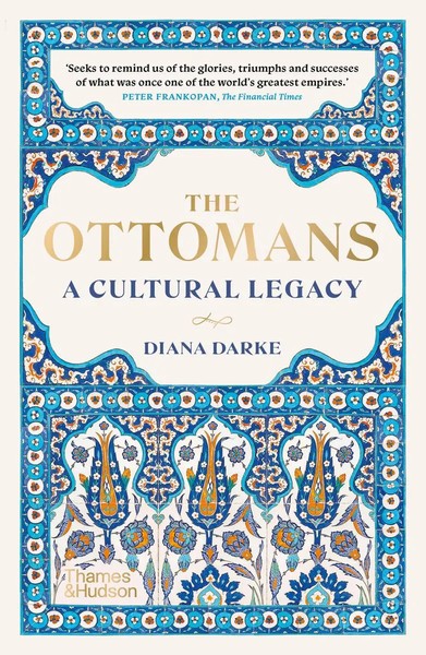 The Ottomans | Diana Darke | Taschenbuch | Englisch | 2024 | Thames & Hudson-image