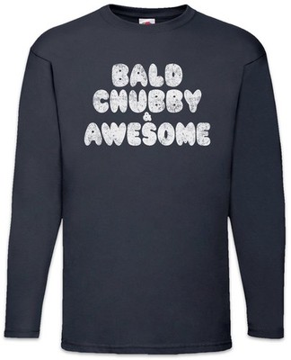 Bald Chubby & Awesome Langarm T-Shirt Dick Dicker Glatze Stolz Übergewicht
