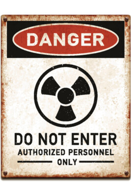 Danger Nuclear Energy Radiation Authorized Warning Sign Poster 12x18