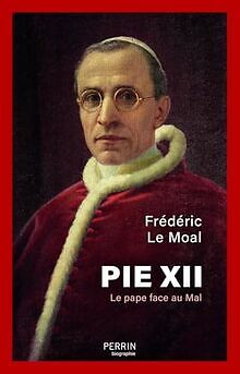 Pie XII: Le Pape face au Mal von Le Moal, Frédéric | Buch | Zustand sehr gut